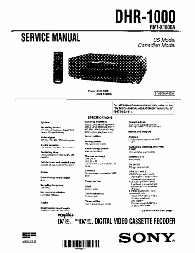 SONY DHR-1000 SONY DHR-1000
DIGITAL VIDEO CASSETTE RECORDER.
SERVICE MANUAL.
PART#(9-973-951-11)